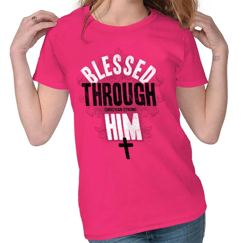 Floral Print Women T Shirt for a Feminine TouchBlessed Through Him Ladies T Shirt