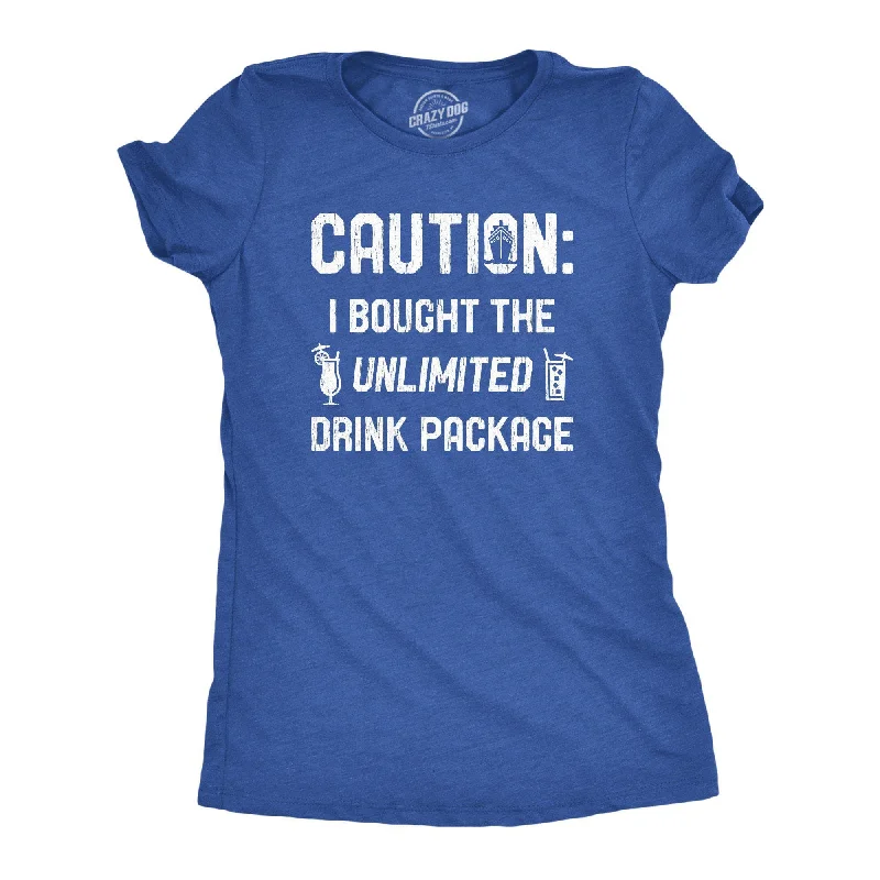 Plus Size Women T Shirt for a Comfortable and Flattering FitCaution I Bought The Unlimited Drink Package Women's T Shirt Plus Size Women T Shirt for a Comfortable and Flattering FitCaution I Bought The Unlimited Drink Package Women's T Shirt