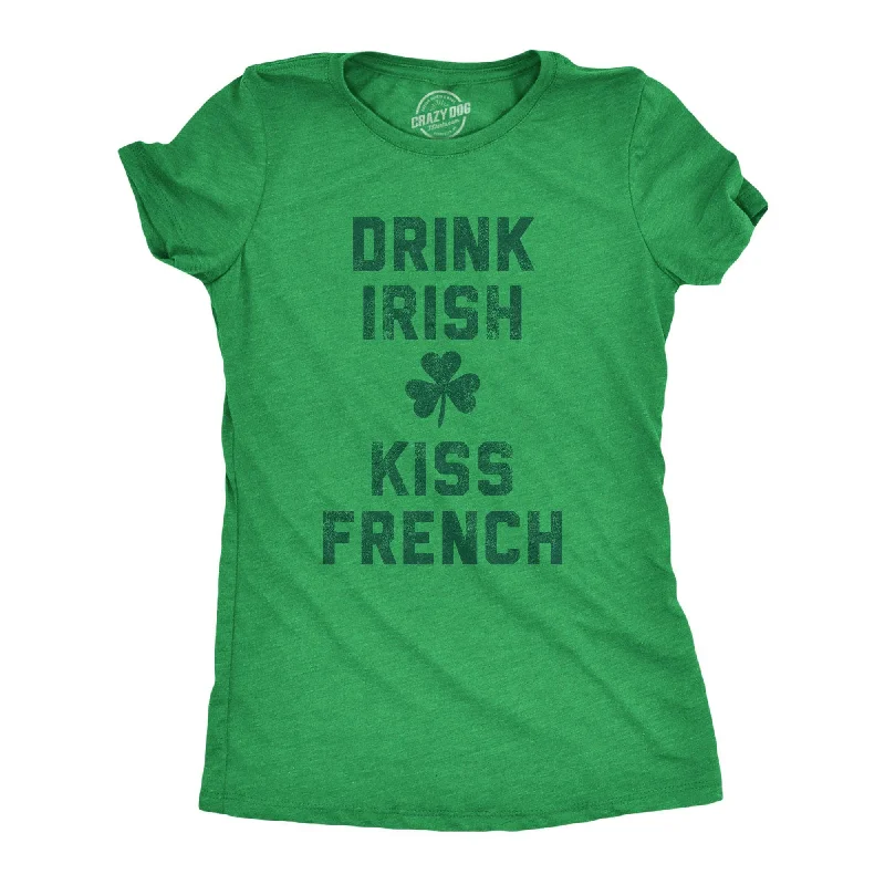 Drink Irish Kiss French Women's T Shirt