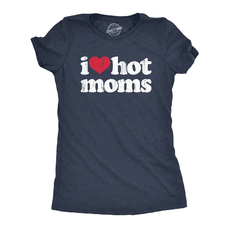 Graphic Print Women T Shirt for a Trendy StatementI Heart Hot Moms Women's T Shirt
