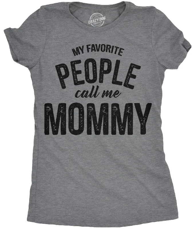 Sleeveless Women T Shirt for Summer ComfortMy Favorite People Call Me Mommy Women's T Shirt Sleeveless Women T Shirt for Summer ComfortMy Favorite People Call Me Mommy Women's T Shirt